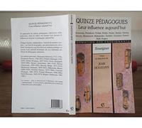 QUINZE PEDAGOGUES leur influence aujourd'hui