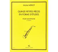 Quinze petites pièces en forme d'études pour saxophone (ou hautbois)