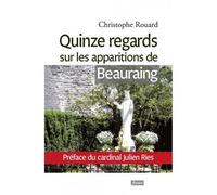 Quinze regards sur les apparitions de Beauraing - Christophe Rouard - Fidelite Eds - broché - Essai