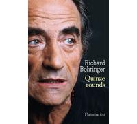 Quinze rounds - Richard Bohringer - Flammarion - broché - Roman