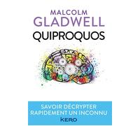 Quiproquos - Malcolm Gladwell - Kero - broché - Guide