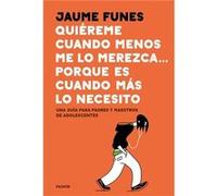 QuiReme Cuando Menos Lo Merezca...Porque Es Cuando Más Lo Necesito - [Livre en VO] Funes, Jaume (Auteur)
