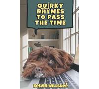 QUIRKY RHYMES TO PASS THE TIME: A coffee table book* *made from real coffee tables