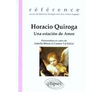 Quiroga Horacio, Una estación de Amor - Isbelle Bleton - Ellipses - broché - Livre