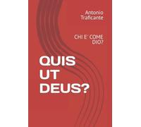 Quis Ut Deus?: Chi E' Come Dio?
