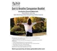 Quit & Breathe: Official Stop Smoking Course Workbook & Companion Guide: Required Materials for the Quit & Breathe Online Course - Trackers, Exercises & Cheat Sheets to Quit Smoking for Good