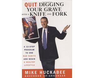 Quit Digging Your Grave with a Knife and Fork : A