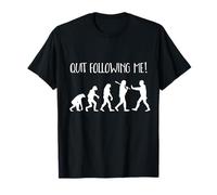 Quit Following Me! Funny Evolution of The Human Race Earth T-Shirt