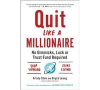 Quit Like a Millionaire by Kristy Shen Unknown (Auteur)