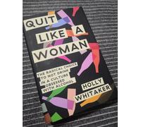 Quit Like A Woman