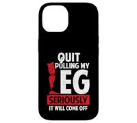 Quit Pulling My Leg Funny Leg Arm Amputee Handicap Humour Pun Coque pour iPhone 14