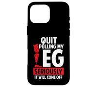 Quit Pulling My Leg Funny Leg Arm Amputee Handicap Humour Pun Coque pour iPhone 16 Pro Max