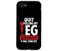 Quit Pulling My Leg Funny Leg Arm Amputee Handicap Humour Pun Coque pour iPhone SE (2020) / 7/8