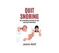 Quit Snoring - Get Unwinding Evenings For You And Your Loved Ones!