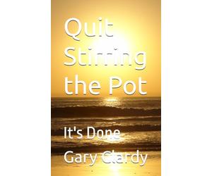 Quit Stirring the Pot: It's Done