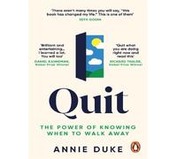 Quit The Power of Knowing When to Walk Away - Annie Duke - Ebury Libri - Poche - Essai