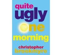 Quite Ugly One Morning