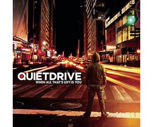 Quitedrive - When All That's Left Is Y