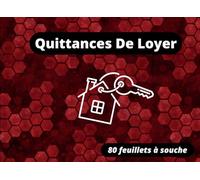 Quittances de loyer: 80 feuillets à souche-format horizontal-tout type de contrat-carnet de quittances simple à remplir et compléter-20,96*15,24