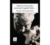 Quitte à avoir un père, autant qu'il s'appelle Gabin