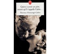 Quitte à avoir un père, autant qu'il s'appelle Gabin
