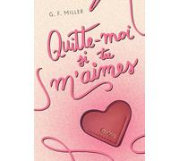 Quitte-moi si tu m’aimes - GLOSS