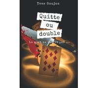 Quitte ou double: La mort ne suffit pas