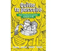 Quitte ta passoire Toute l'Architecture positive expliquée en BD Habitat passif vers une autonomie énergétique durable - Laurence Ryckwaert - Bookelis - broché - Guide