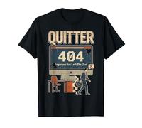 Quitter 404 Employee Has Left The Chat Office Adieu T-Shirt