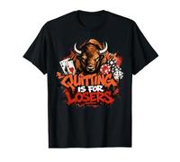 Quitter est pour Les perdants Ironic Gambling Meme Buffalo Bison T-Shirt Graphique avec Valeur