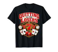 Quitter is for Losers Ironic Gambling Meme Gambler T-Shirt