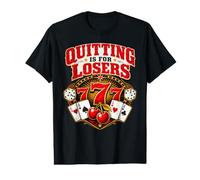 Quitter is for Losers Ironic Gambling Meme Gambler T-Shirt Graphique avec Valeur