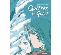 Quitter la glace