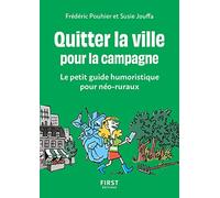 Quitter la ville pour la campagne - le petit guide humoristique pour néo-ruraux