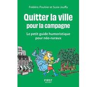 Quitter la ville pour la campagne - le petit guide humoristique pour néo-ruraux