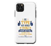 Quitter Les Meilleurs Collègues du Monde Humour Départ Coque pour iPhone 11 Pro Max