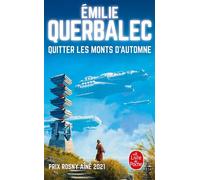 Quitter les monts d'automne - Émilie Querbalec - Lgf - Poche - Roman