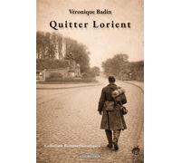 Quitter Lorient - Véronique Badin - Complicites Eds - broché - Roman