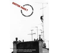 Quitter Paris ? - Les Classes Moyennes Entre Centres Et Périphéries