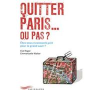 quitter Paris... ou pas ?