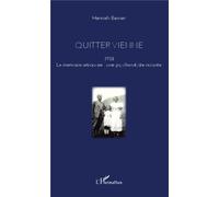Quitter Vienne 1938, la mémoire retrouvée : une psychanalyste raconte - Hannah Beiner - L'harmattan - broché - Récit