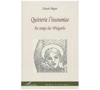 Quitterie L'insoumise - Au Temps Des Wisigoths
