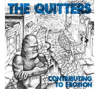 Quitters - Contributing to Erosion