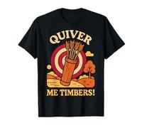 Quiver Me Timbers Archer Archer Archer Arc T-Shirt
