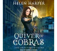 Quiver of Cobras (The Fractured Faery Series)