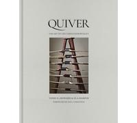Quiver: The Art of Life through Bowcraft