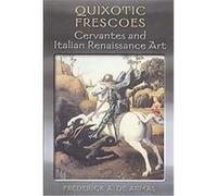 Quixotic Frescoes Frederick A. De Armas (Auteur)