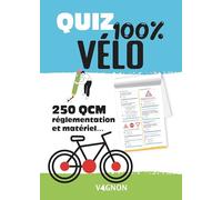 Quiz 100% vélo - 250 QCM réglementation et matériel