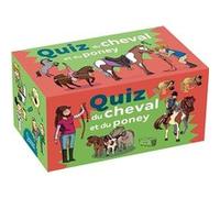 Quiz du cheval et du poney Laure Marandet (Auteur), Hélène Canac (Illustration)