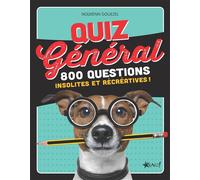 Quiz général 800 questions récréatives et instructives ! - Nolwenn Gouezel - Bravo - broché - Méthode de langue